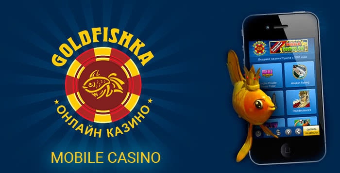 Голдфишка казино онлайн мобильная версия
